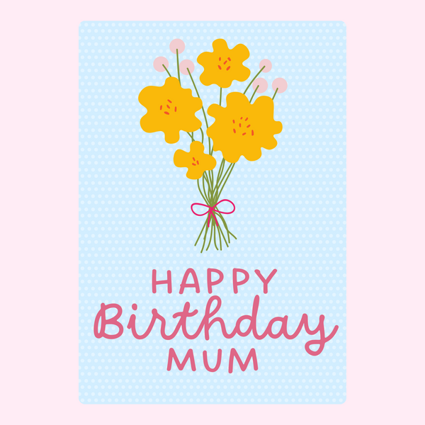 Happy Birthday Mum