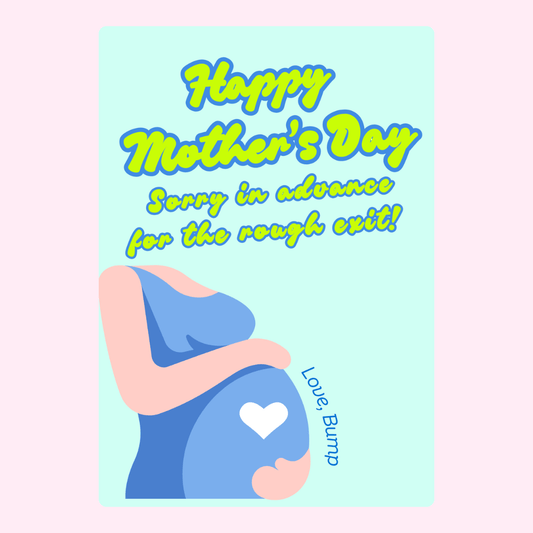 Happy Mother's Day from the bump!