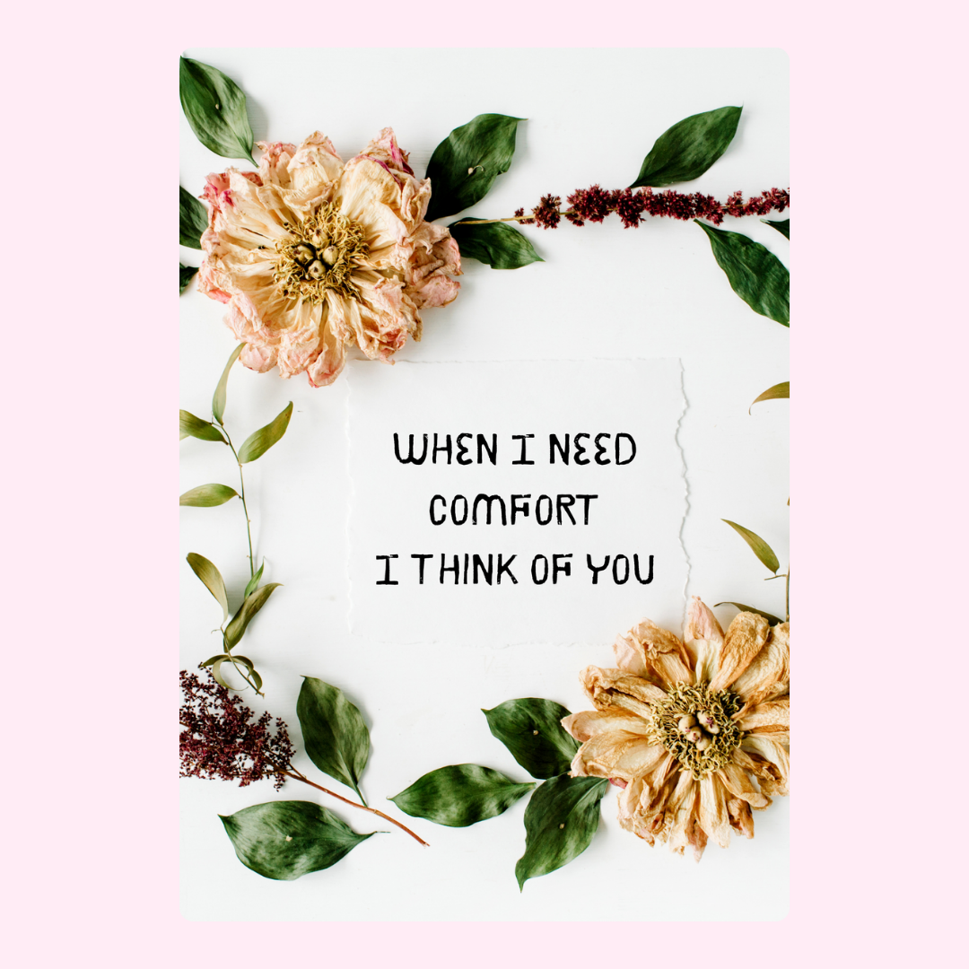 Comfort quote card with flowers