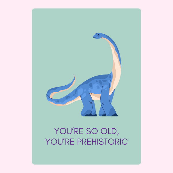 You're So Old