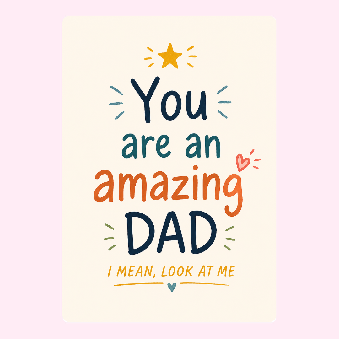 Look At Me Amazing Dad Cake Card | MailBakes