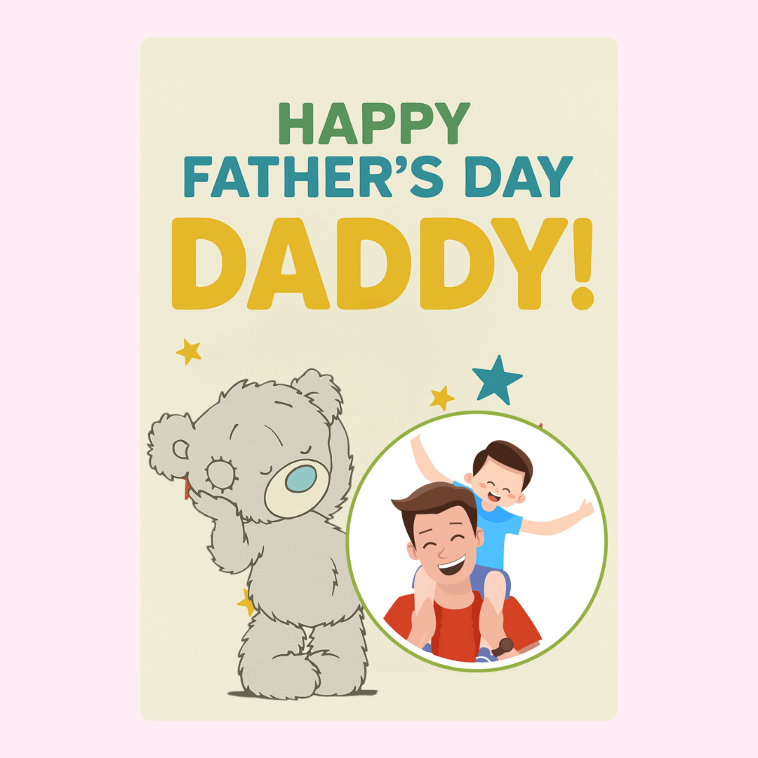 Father's Day card with Happy Father's Day Daddy! and bear illustration.