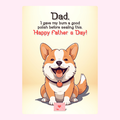Happy Father's Day card with corgi and funny message.