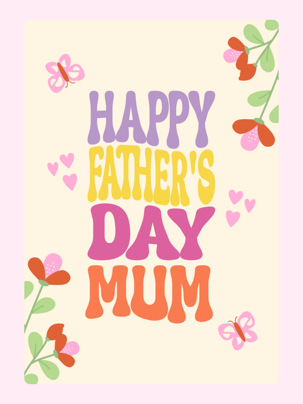 Happy Father's Day Mum 2 Cake Card, for Dad