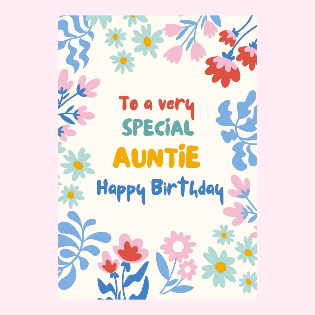 Colorful birthday design with floral border and 'To a very SPECIAL AUNTIE Happy Birthday' message
