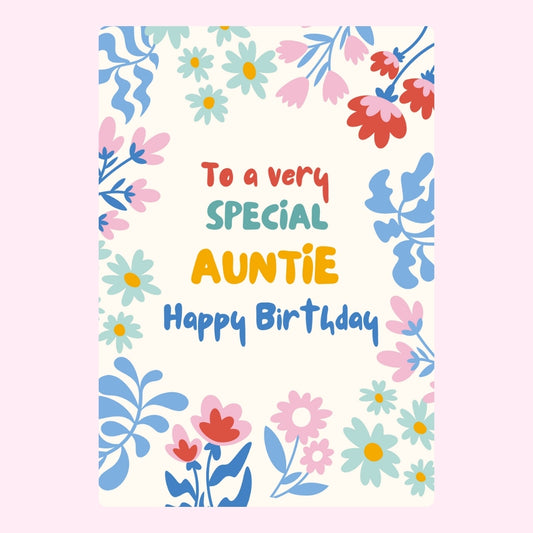 Colorful birthday design with floral border and 'To a very SPECIAL AUNTIE Happy Birthday' message