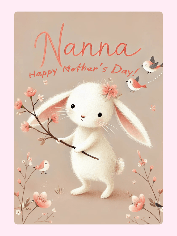 Mother's Day card for Nanna with bunny and flowers