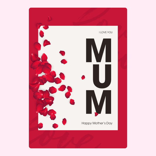 Mother's Day card with MUM and rose petals