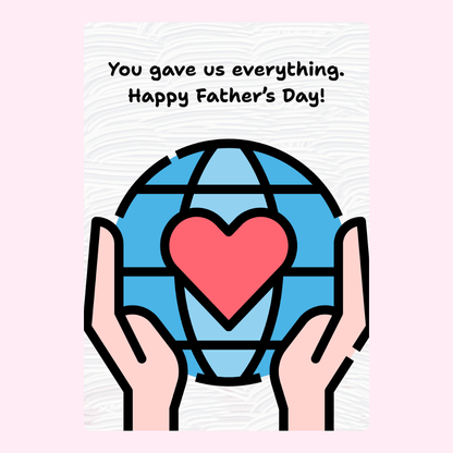 You gave us everything. Happy Father's Day!