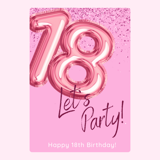 18th birthday card with pink balloon numbers and Let's Party!