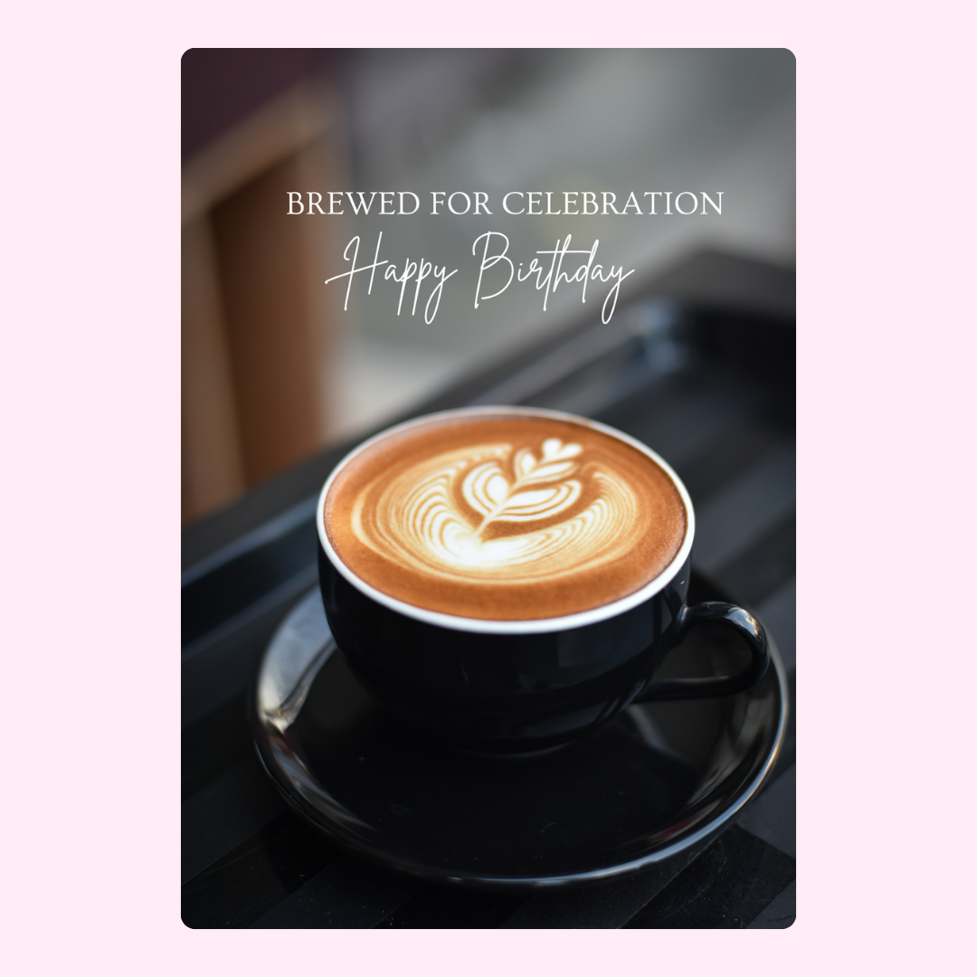 Happy Birthday coffee art card