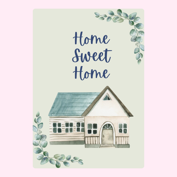 Home Sweet Home - Green