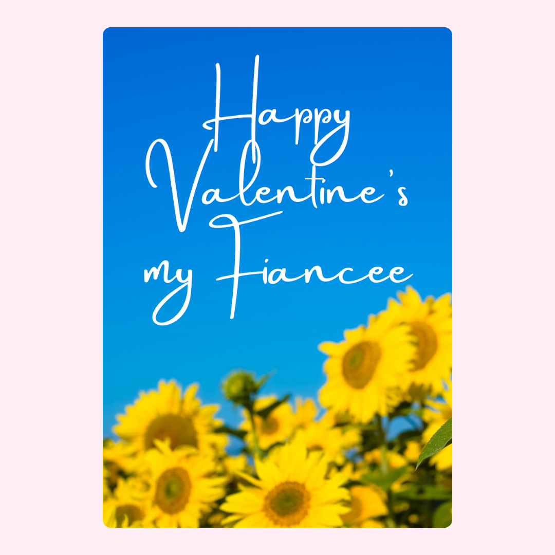 Valentine's Day card for my fiancée with sunflowers