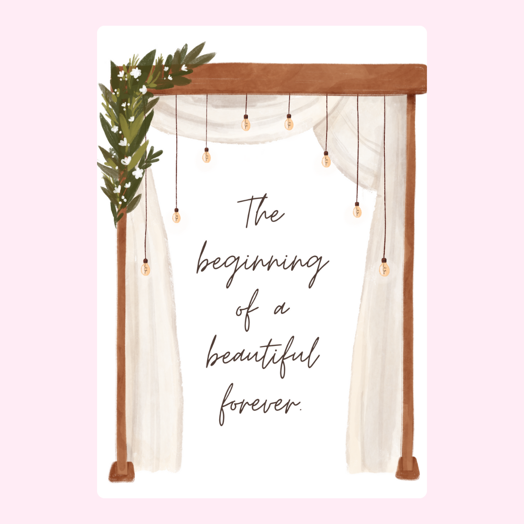 Wedding arch with beginning of a beautiful forever quote