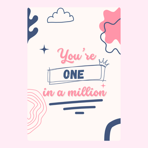 You Are One In A Million