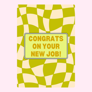 Congrats On Your New Job! - Yellow Green