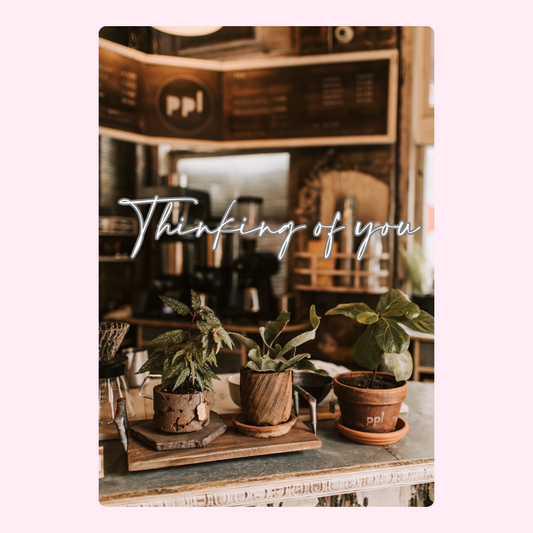 Thinking of you cafe scene with plants