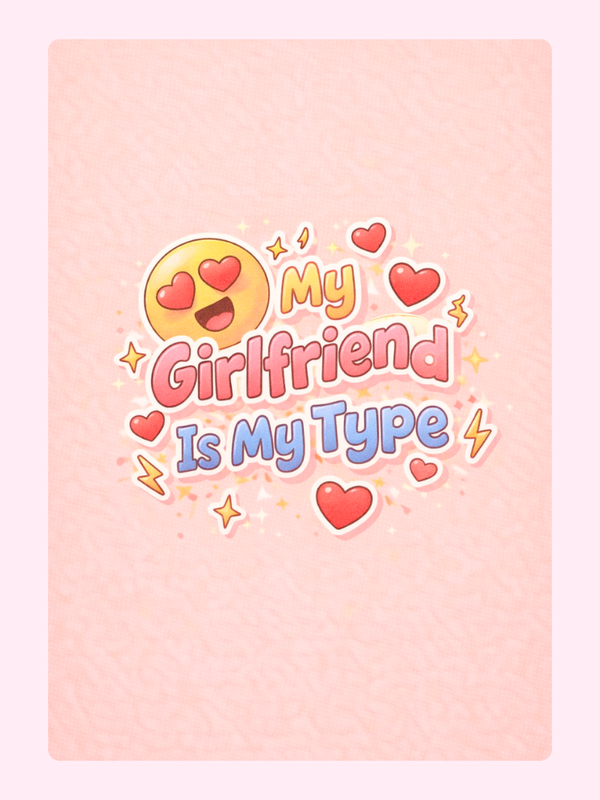 My Girlfriend Is My Type Anniversary Cake Card