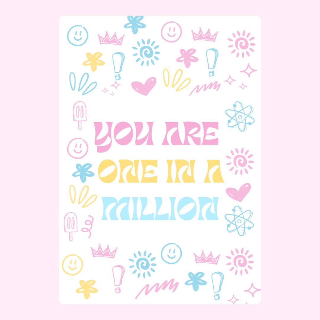You Are One in a Million - Colorful Positive Quote