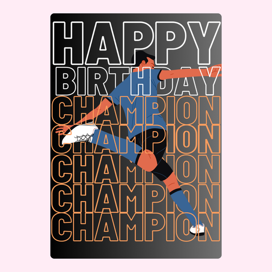 Happy Birthday Champion
