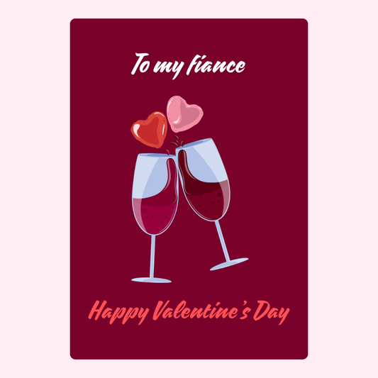 Valentine's Day card for fiancé, featuring wine glasses and hearts