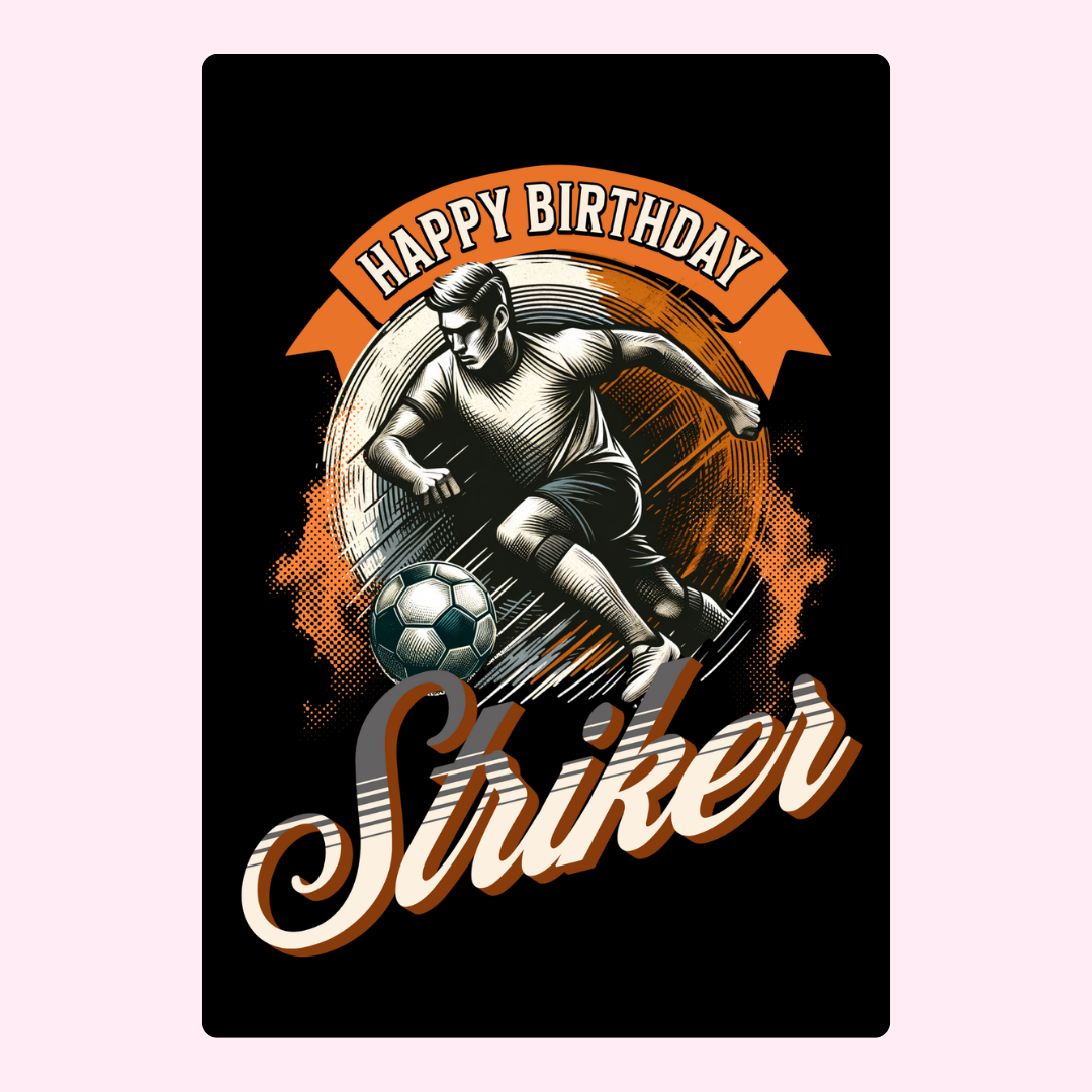 Happy Birthday Striker