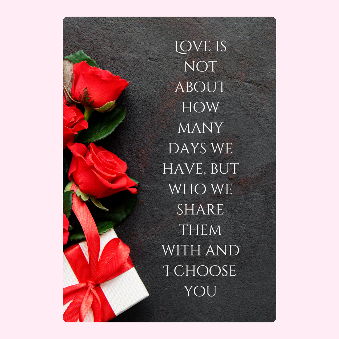 Romantic card with roses and I choose you message.