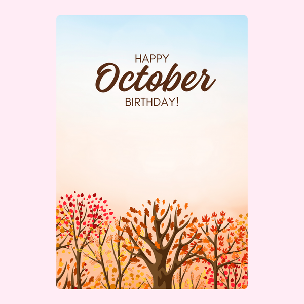 Happy October Birthday!