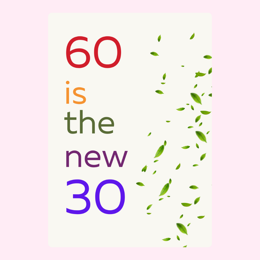 60 is the new 30 card with leaves, image 24