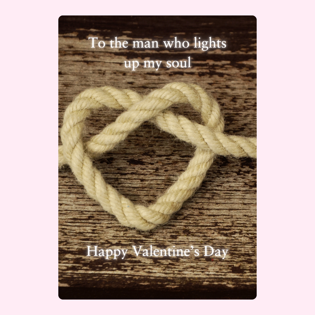 Rope heart & To the man who lights up my soul