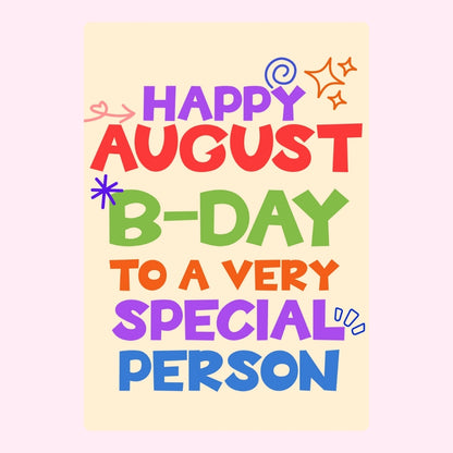 August birthday special person design