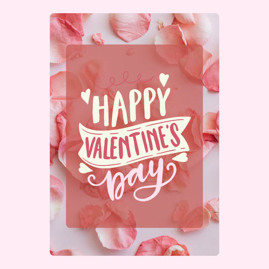 Happy Valentine's Day card with rose petals