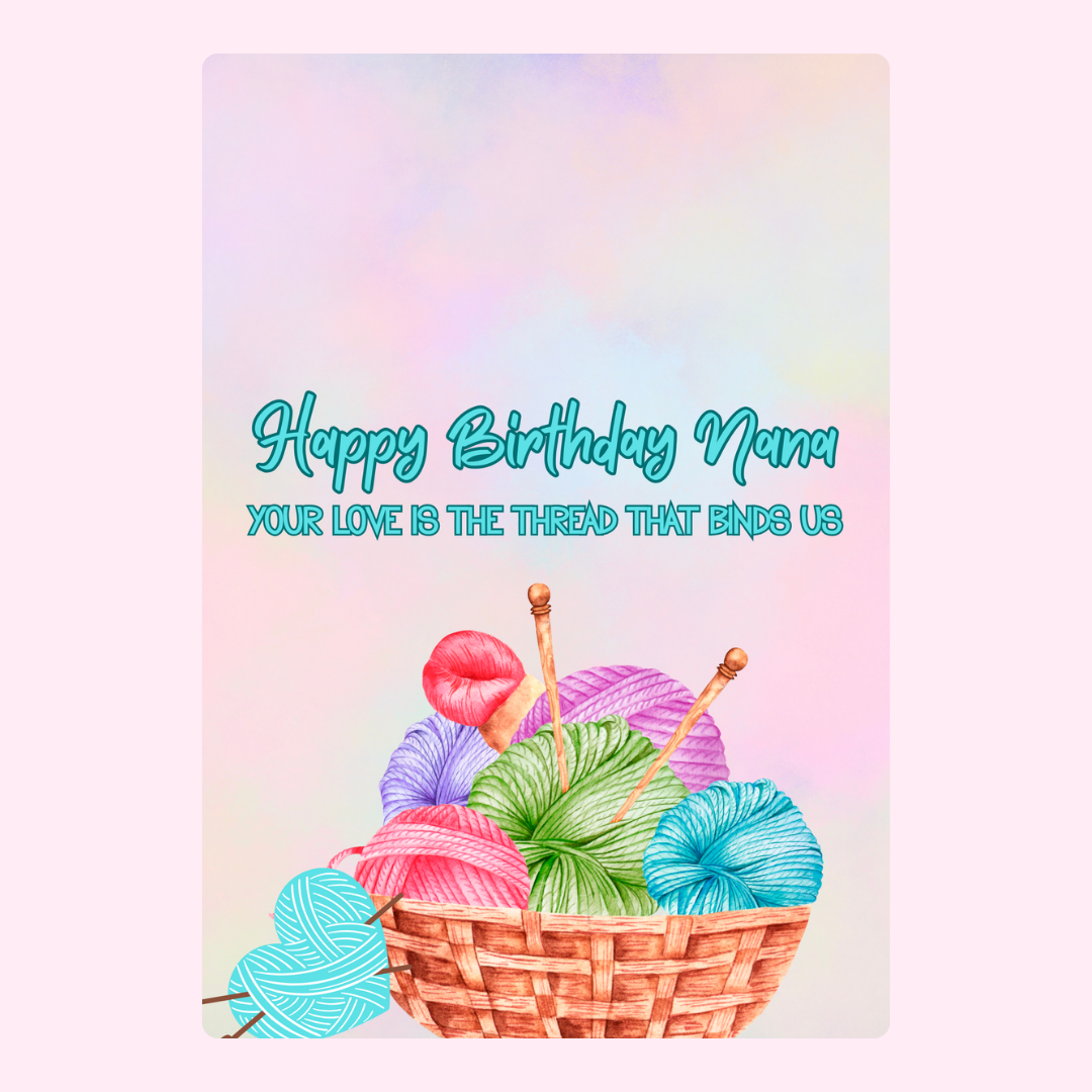 Happy Birthday Nana card with yarn basket
