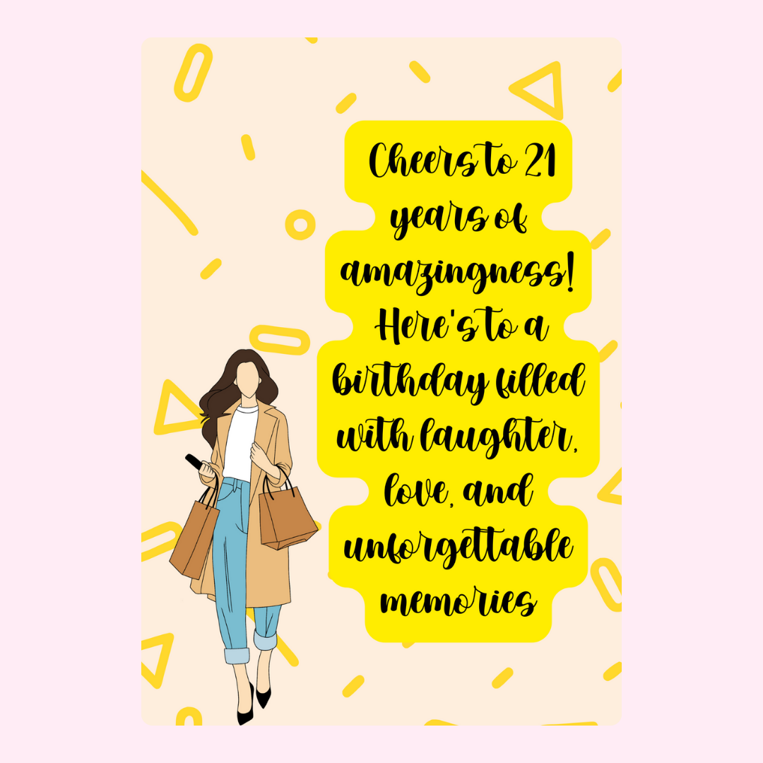 21st birthday card with woman and message Cheers to 21 years of amazingness!