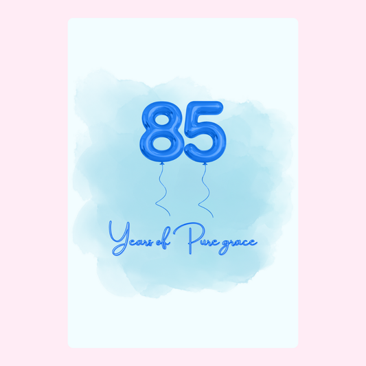 85th birthday card with blue balloons and Years of Pure Grace