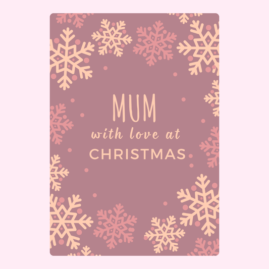 Christmas card for Mum with snowflakes