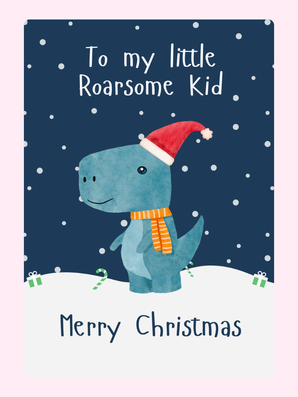 Christmas card with a blue dinosaur and To my little Roarsome Kid