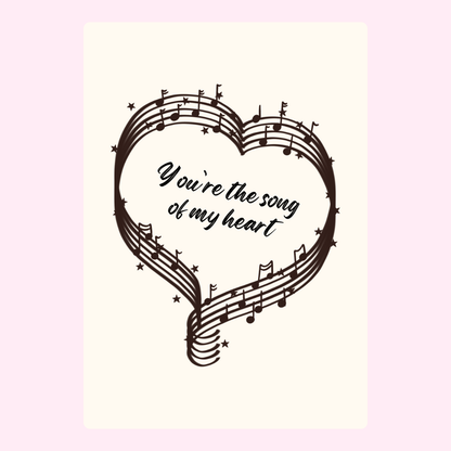Heart-shaped music notes with You're the song of my heart