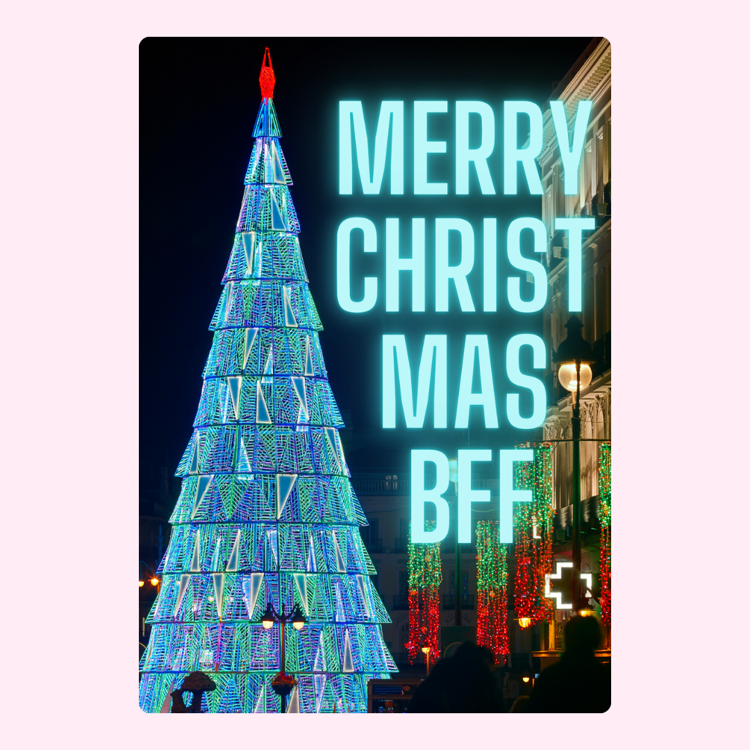 Merry Christmas BFF with illuminated tree