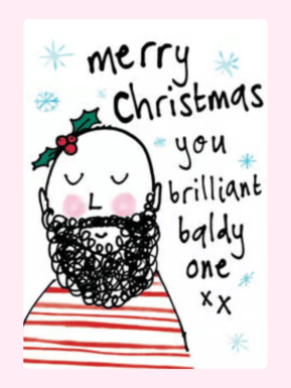You Brilliant Baldy One Cake Card, Christmas