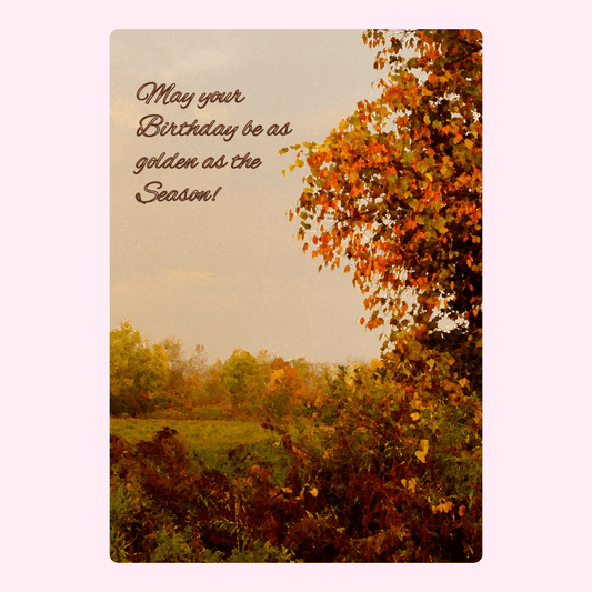 Birthday card with fall scenery and message.