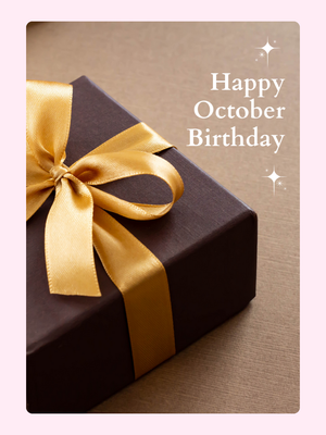 Happy October Birthday - Gift