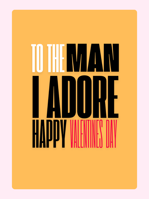 To the Man I Adore