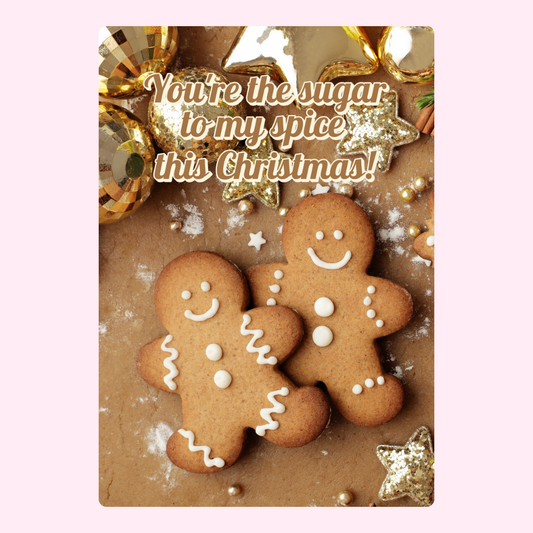 Gingerbread men with sugar & spice message.