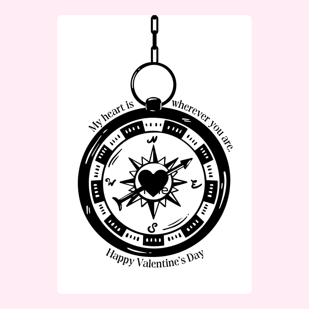 Valentine's Day compass illustration, My heart is wherever you are.