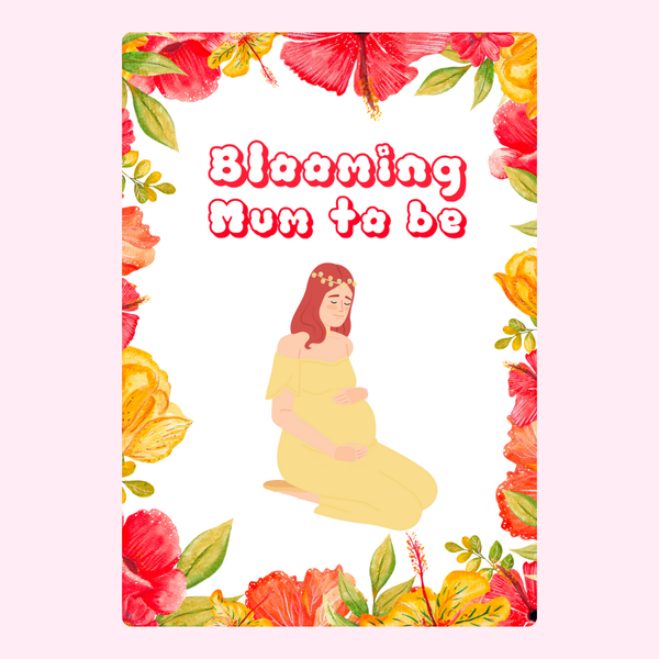 Blooming Mum To Be