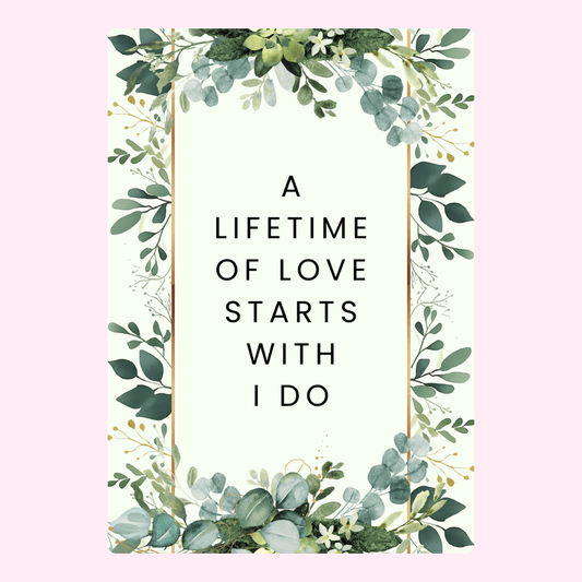 Wedding sign A lifetime of love starts with I do - 29_21752e43