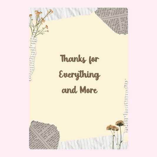 Thank you card with dried flowers and text Thanks for Everything and More