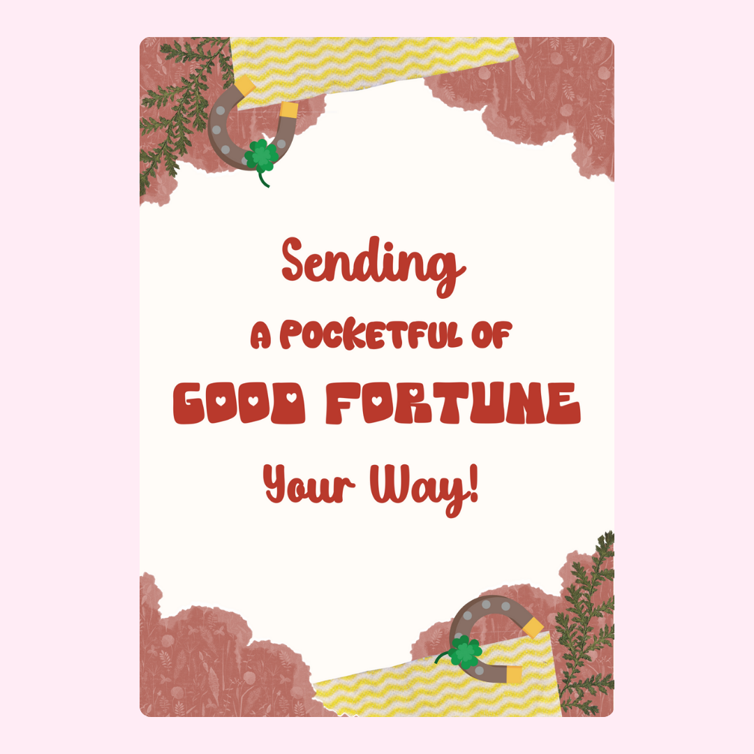Card sending good fortune, 29_6ed00130-3284-4c98-9973-a2264a5e09b7
