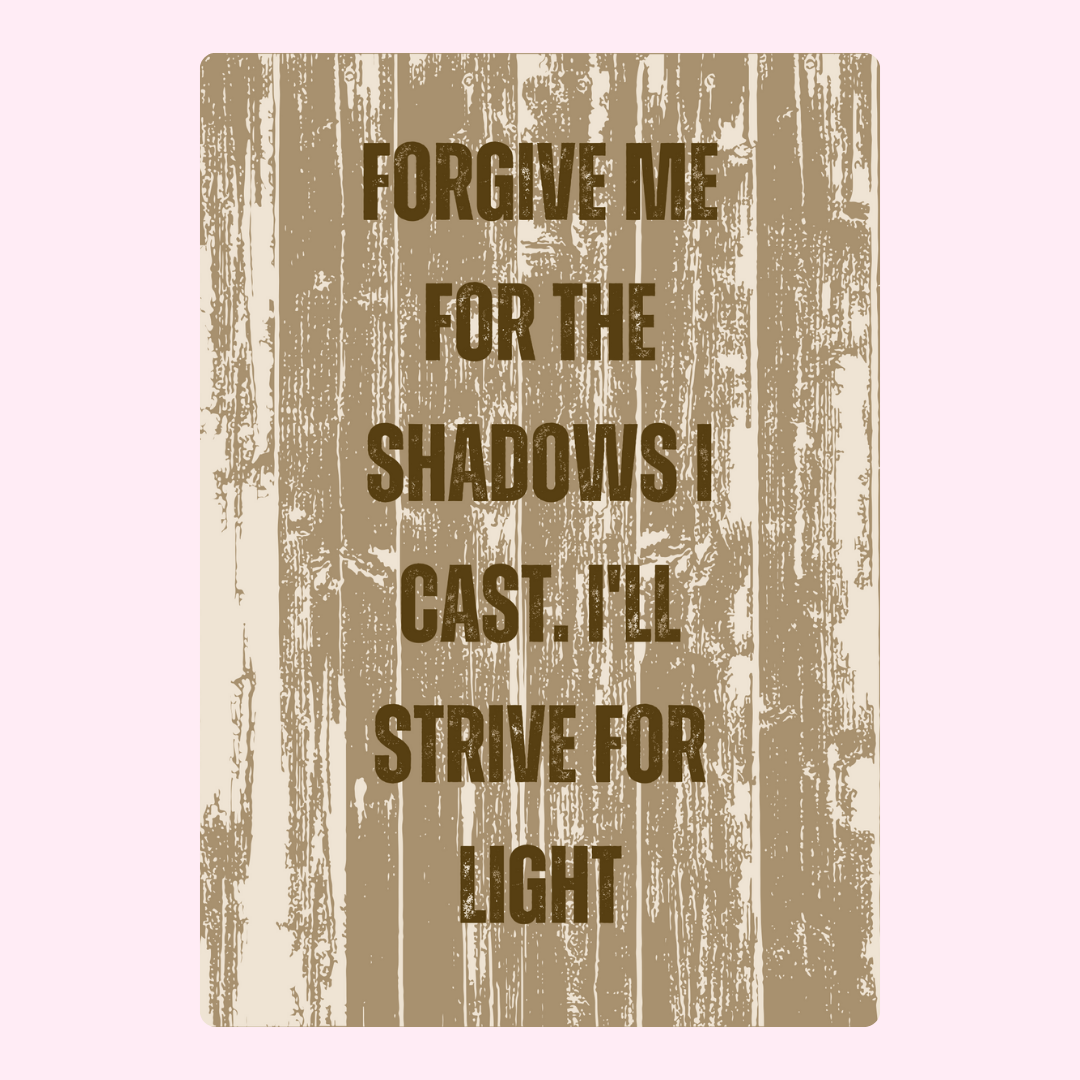 Forgive Me Quote on Wood Grain - 29_7b5c2dd2-f577-4e82-a86a-43a13461391d
